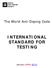 INTERNATIONAL STANDARD FOR TESTING