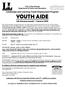City of Sacramento Department of Parks and Recreation. Landscape and Learning Youth Employment Program YOUTH AIDE. Job Announcement Summer 2015
