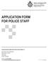 APPLICATION FORM FOR POLICE STAFF