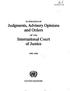 SUMMARIES OF nents, Advisory Opinions and Orders. OF THE International Court of Justice