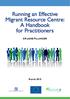 Running an Effective Migrant Resource Centre: A Handbook for Practitioners. Dr Jane Pillinger