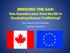 BRIDGING THE GAP: Can Canada Learn from the EU in Combating Human Trafficking? Kim Howson, MA Candidate Carleton University