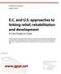 E.C. and U.S. approaches to linking relief, rehabilitation and development A Case Study on Chad