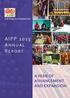 AIPP Annual Report 2013: A YEAR OF ADVANCEMENT AND EXPANSION