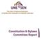 The Union of National Employees Le Syndicat des employées et employés nationaux. Constitution & Bylaws Committee Report