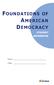 FOUNDATIONS OF AMERICAN DEMOCRACY