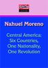 CEHuS. Centro de Estudios Humanos y Sociales. Nahuel Moreno. Central America: Six Countries, One Nationality, One Revolution