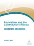 FEDERALISM AND THE CONSTITUTION OF NEPAL 30 QUESTIONS AND ANSWERS. Ronald L. Watts