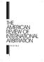 THE AMERICAN REVIEW OF INTERNATIONAL ARBITRATION. Vol. 20 No. 2