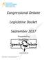 Congressional Debate. Legislative Docket. September Presented by.