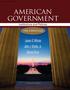 American Government. The Essentials. James Q. Wilson University of California, Los Angeles, emeritus Pepperdine University Boston College