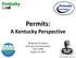 Permits: A Kentucky Perspective. Bill Bissett, President Kentucky Coal Association SGA / SSEB August 19, 2011