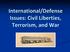 International/Defense Issues: Civil Liberties, Terrorism, and War