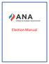Table of Contents. Introduction 2. Section I: ANA Election Policies, Procedures, and Guidelines 3. Section II: Candidates and Campaign Managers 6