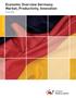 Business Location Germany. Economic Overview Germany: Market, Productivity, Innovation Issue 2013