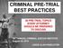 CRIMINAL PRE-TRIAL BEST PRACTICES
