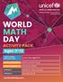 WORLD MATH DAY ACTIVITY PACK. Ages worldmathday.com UNICEF WORLD MATH DAY Lesson Plans Age ACTIVITY RESOURCE 1