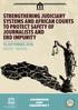 STRENGTHENING JUDICIARY SYSTEMS AND AFRICAN COURTS TO PROTECT SAFETY OF JOURNALISTS AND END IMPUNITY