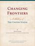 Changing Frontiers. A History of. The United States. Keith Crider. Jennifer Crider Perfect, Caleb Crider, & Andrew Crider