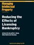 Reducing the Effects of Licensing Bankruptcy