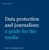 Data protection and journalism: a guide for the media