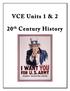 VCE Units 1 & th Century History