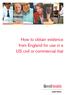 How to obtain evidence from England for use in a US civil or commercial trial