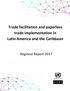 Trade facilitation and paperless. trade implementation in. Latin America and the Caribbean