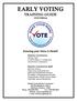 EARLY VOTING TRAINING GUIDE Edition. Ensuring your Voice is Heard! Election Commission