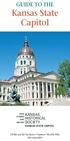 Kansas State Capitol KANSAS HISTORICAL SOCIETY KANSAS STATE CAPITOL. SW 8th and SW Van Buren Topeka kshs.org/capitol