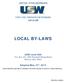UNITED STEELWORKERS UNITY AND STRENGTH FOR WORKERS LOCAL 689 LOCAL BY-LAWS. USW Local 689 P.O. Box 467, 2288 Wakefield Mound Road Piketon, Ohio 45661