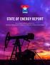 STATE OF ENERGY REPORT. An in-depth industry analysis by the Texas Independent Producers & Royalty Owners Association
