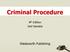 Criminal Procedure. 8 th Edition Joel Samaha. Wadsworth Publishing