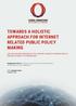 TOWARDS A HOLISTIC APPROACH FOR INTERNET RELATED PUBLIC POLICY MAKING