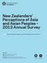 New Zealanders Perceptions of Asia and Asian Peoples 2013 Annual Survey