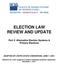 ELECTION LAW REVIEW AND UPDATE