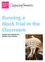 Running a Mock Trial in the Classroom. A guide and materials for teachers and students