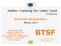 BTSF. Better Training for Safer Food Initiative EU IMPORT REQUIREMENTS MARICA GATT