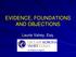 EVIDENCE, FOUNDATIONS AND OBJECTIONS. Laurie Vahey, Esq.