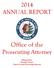 2014 ANNUAL REPORT. Office of the Prosecuting Attorney. Submitted by: Ronald J. Frantz Ottawa County Prosecuting Attorney