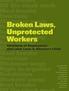 Broken Laws, Workers. etaliation orkers comp. and Labor Laws in America s Cities