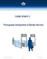 CASE STUDY 2 Portuguese Immigration & Border Service