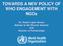 TOWARDS A NEW POLICY OF WHO ENGAGEMENT WITH NGOs