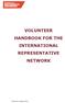VOLUNTEER HANDBOOK FOR THE INTERNATIONAL REPRESENTATIVE NETWORK