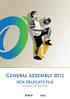 Welcome to the ISCA General Assembly 2012 Sao Paulo, Brazil.