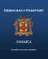 Democracy Passport JAMAICA. A guide to active citizenry