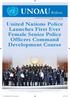 UNOAU Bulletin. United Nations Police Launches First Ever Female Senior Police Officers Command Development Course