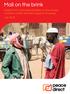 Mali on the brink. Insights from local peacebuilders on the causes of violent conflict and the prospects for peace July Martha de Jong-Lantink