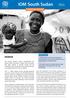 IOM South Sudan SITUATION REPORT OVERVIEW. 1,528 people received consultations and treatment this week at IOM clinics in Malakal PoC and Bentiu PoC