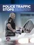 POLICE TRAFFIC STOPS & HOW SHOULD YOU ACT? WHAT ARE YOUR RIGHTS. Special Report Handling A Police Traffic Stop
